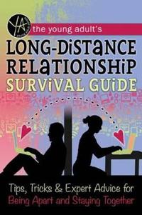 The Young Adult's Long-Distance Relationship Survival Guide