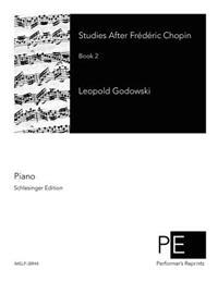 Studies After Frederic Chopin: Book 2