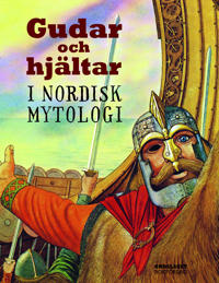 Gudar och hjÃ¤ltar i nordisk mytologi