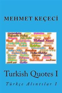 Turkish Quotes I: Turkce Al NT Lar I