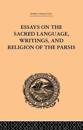 Essays on the Sacred Language, Writings, and Religion of the Parsis