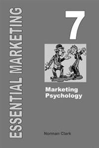 Essential Marketing 7: Marketing Psychology