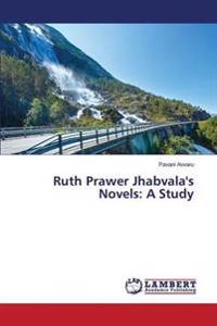 Ruth Prawer Jhabvala's Novels