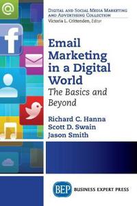 Email Marketing in a Digital World: The Basics and Beyond