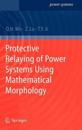 Protective Relaying of Power Systems Using Mathematical Morphology