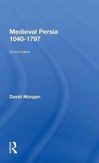 Medieval Persia 1040 - 1797