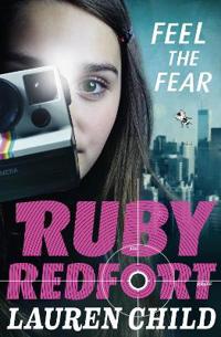 Feel the Fear (Ruby Redfort, Book 4)
