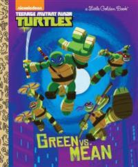 Green vs. Mean (Teenage Mutant Ninja Turtles)
