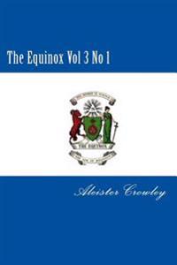 The Equinox Vol 3 No 1