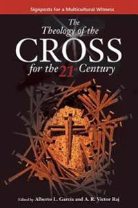 Theology of the Cross for the 21st Century