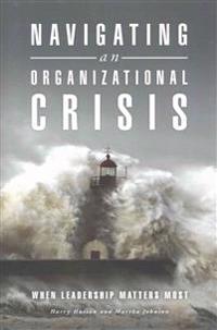 Navigating an Organizational Crisis