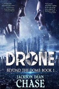 Drone: A Young Adult Dystopian Thriller
