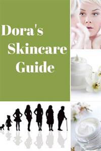 Dora's Skincare Guide