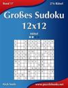 Großes Sudoku 12x12 - Mittel - Band 17 - 276 Rätsel