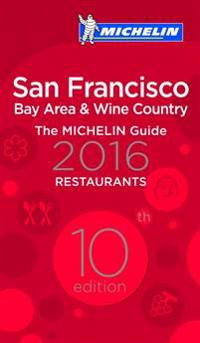 Michelin Guide San Francisco: Bay Area & Wine Country