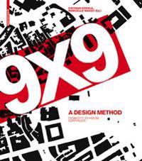 9 x 9 - A Method of Design