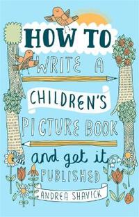 How to Write a Children's Picture Book and Get it Published