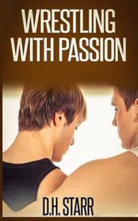 Wrestling with Passion