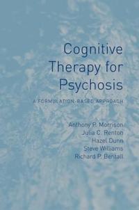 Cognitive Therapy for Psychosis