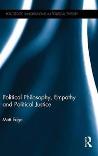 Political Philosophy, Empathy and Political Justice