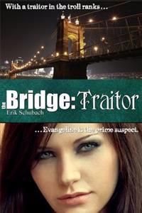 The Bridge: Traitor