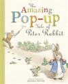 The Amazing Pop-up Tale of Peter Rabbit