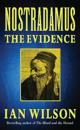 Nostradamus : the evidence