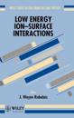 Low Energy Ion-Surface Interactions