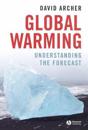 Global Warming: Understanding the Forecast