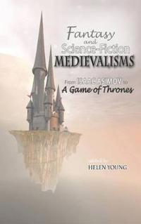 Fantasy and Science Fiction Medievalisms