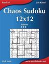 Chaos Sudoku 12x12 - Schwer - Band 18 - 276 Rätsel
