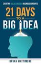 21 Days to a Big Idea!