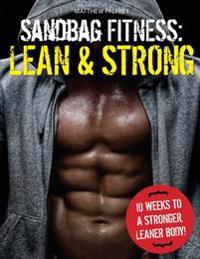Sandbag Fitness: Lean & Strong