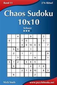 Chaos Sudoku 10x10 - Schwer - Band 11 - 276 Ratsel