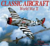 Classic Aircraft WWII Calendar