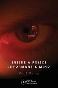 Inside a Police Informant's Mind