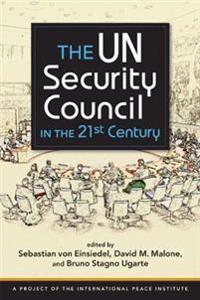 The UN Security Council in the Twenty-First Century