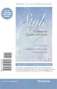 Style: Lessons in Clarity and Grace, Books a la Carte Edition Plus Mywritinglab with Pearson Etext -- Access Card Package