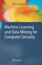Machine Learning and Data Mining for Computer Security