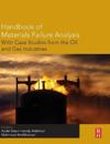 Handbook of Materials Failure Analysis with Case Studies from the Oil and Gas Industry