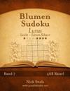 Blumen Sudoku Luxus - Leicht bis Extrem Schwer - Band 7 - 468 Rätsel