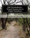 200 Worksheets - Word Names for 6 Digit Numbers: Math Practice Workbook
