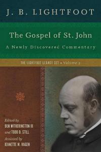 The Gospel of St. John: A Newly Discovered Commentary