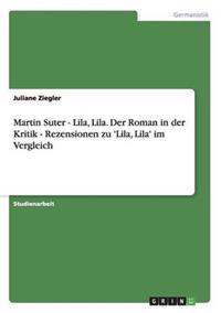 Martin Suter Lila, Lila. Der Roman in Der Kritik