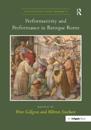 Performativity and Performance in Baroque Rome