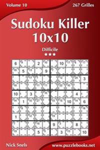 Sudoku Killer 10x10 - Difficile - Volume 10 - 267 Grilles