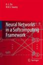 Neural Networks in a Softcomputing Framework