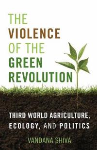 The Violence of the Green Revolution
