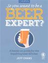 Camra's So You Want to be a Beer Expert?