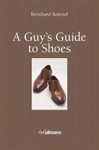 A Guy?s Guide to Shoes